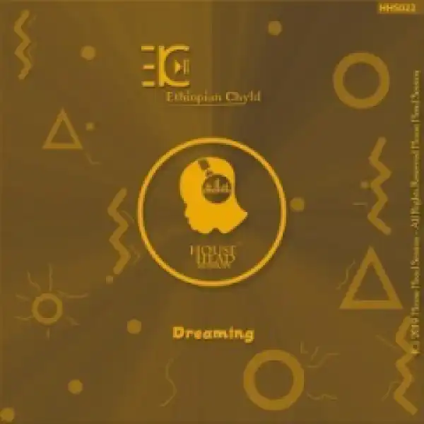 Ethiopian Chyld - Dreaming